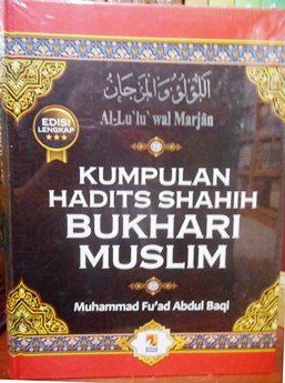 Kumpulan Hadits Shahih Bukhari Muslim - Muhammad Fu'ad Abdul Baqi