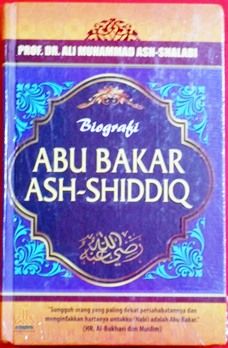 Biografi Abu Bakar Ash Shidiq - Prof Dr. Ali Muhammad Ash Shallabi