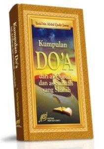 Kumpulan Doa Dari Al Quran Dan Sunnah - Yazid Bin Abdul Qodir Jawas