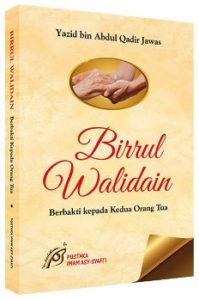 Buku Birrul Walidain Yazid Bin Abdul Qadir Pustaka Imam Asy Syafii