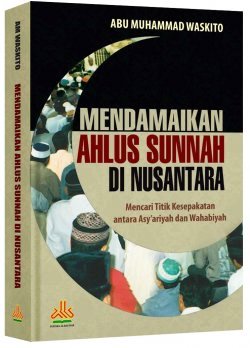 Buku Mendamaikan Ahlusunnah di Nusantara - Penerbit Al Kautsar