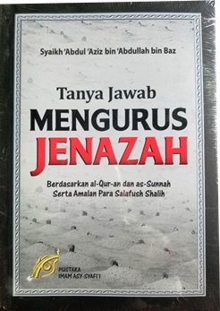 Buku Tanya jawab Mengurus Jenazah dari Pustaka Imam Asy 